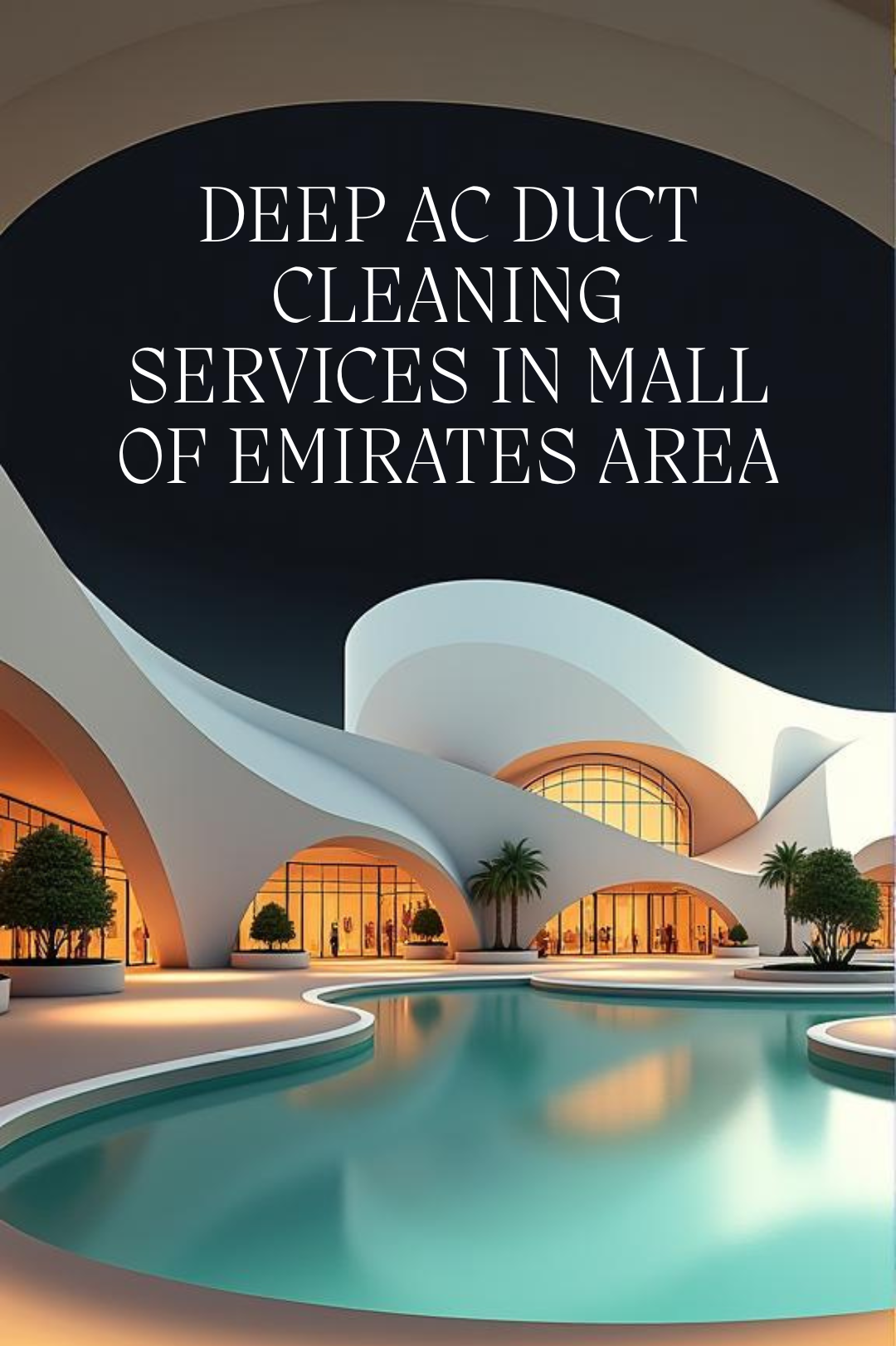 Deep-AC-Duct-Cleaning-Services-in-Mall-of-Emirates