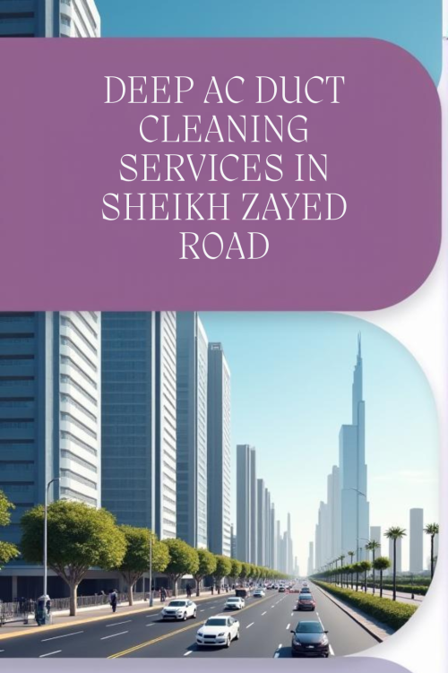 Deep-AC-Duct-Cleaning-Services-in-Sheikh-Zayed-Road